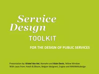 FOR THE DESIGN OF PUBLIC SERVICES