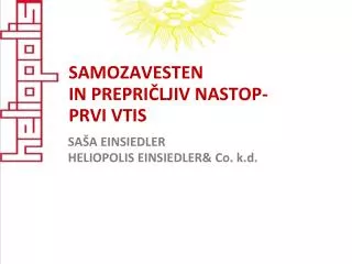 samozavesten in prepri ljiv nastop prvi vtis
