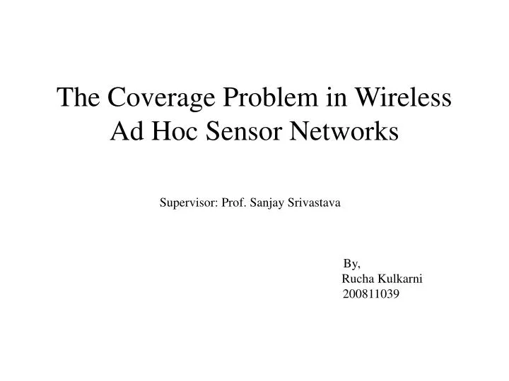 the coverage problem in wireless ad hoc sensor networks