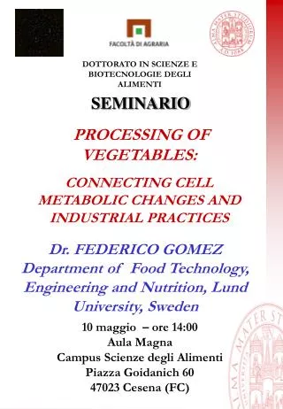 PROCESSING OF VEGETABLES: CONNECTING CELL METABOLIC CHANGES AND INDUSTRIAL PRACTICES
