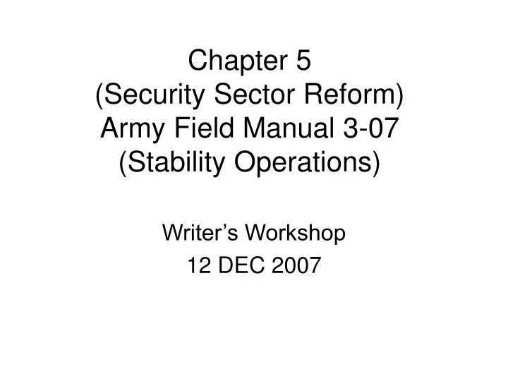 chapter 5 security sector reform army field manual 3 07 stability operations