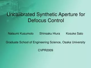 Uncalibrated Synthetic Aperture for Defocus Control