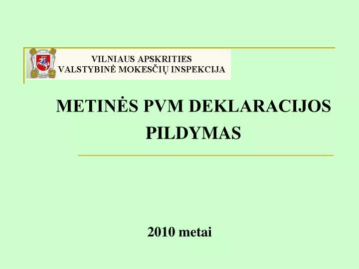 metin s pvm deklaracijos pildymas