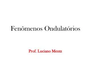 fen menos ondulat rios