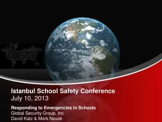Istanbul School Safety Conference July 10, 2013