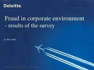 F raud in corporate environment - results of the survey