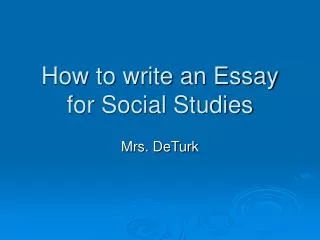 How to write an Essay for Social Studies
