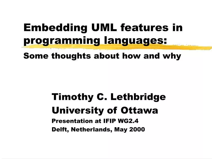 embedding uml features in programming languages some thoughts about how and why