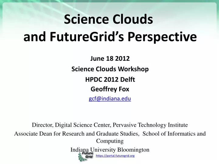 science clouds and futuregrid s perspective