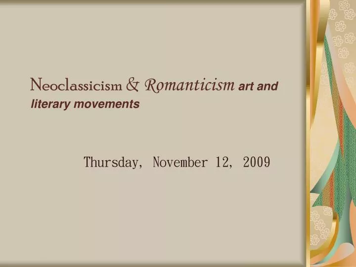 neoclassicism romanticism art and literary movements