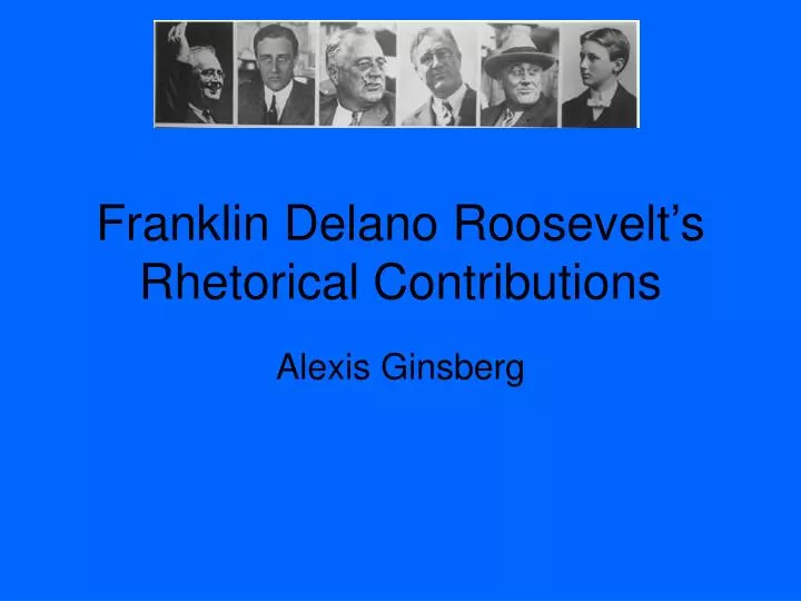 franklin delano roosevelt s rhetorical contributions
