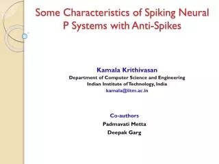 Some Characteristics of Spiking Neural P Systems with Anti-Spikes