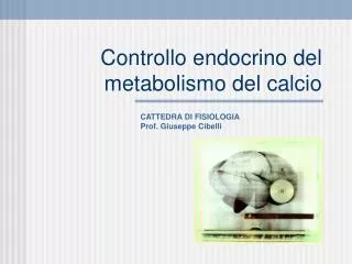 Controllo endocrino del metabolismo del calcio