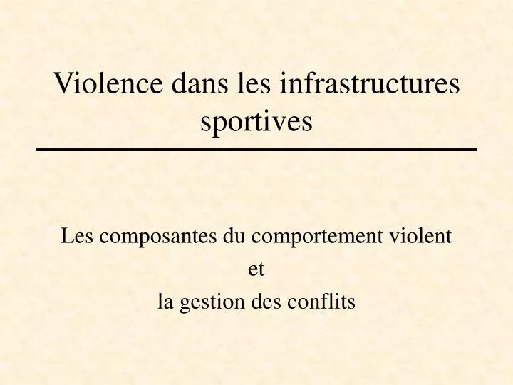 violence dans les infrastructures sportives