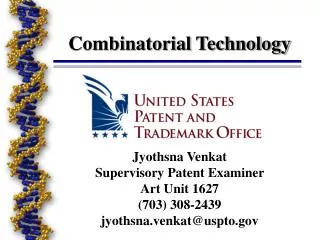 Jyothsna Venkat Supervisory Patent Examiner Art Unit 1627 (703) 308-2439 jyothsna.venkat@uspto.gov
