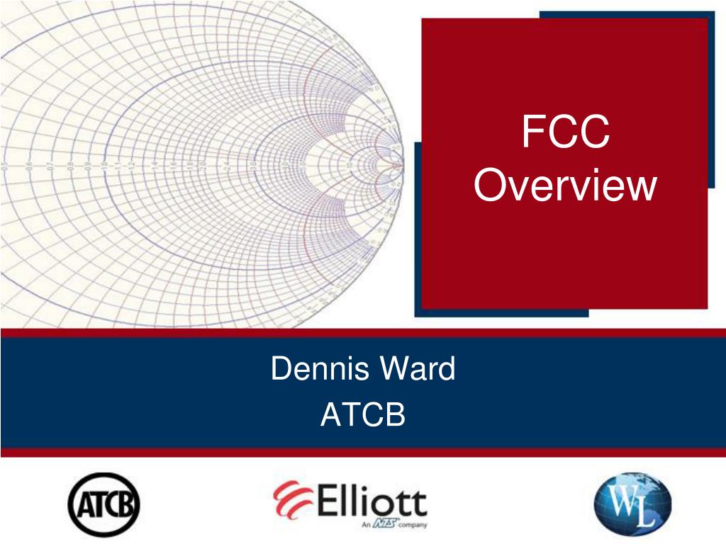 Fcc Overview PPT - FCC Overview PowerPoint Presentation, free download - ID:1812021