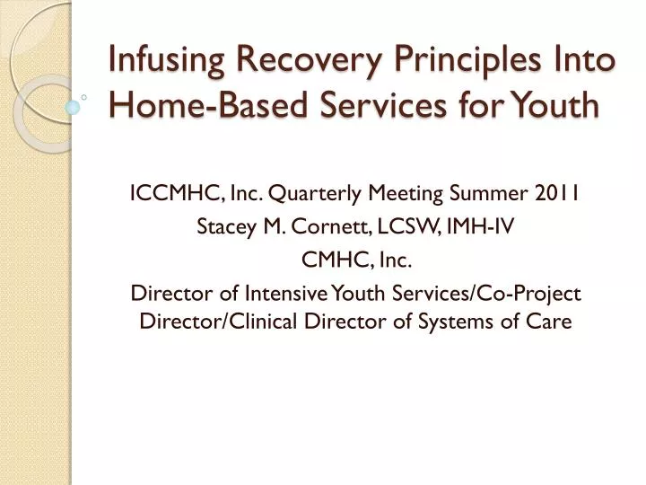 infusing recovery principles into home based services for youth