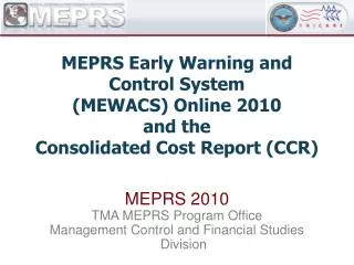 MEPRS 2010 TMA MEPRS Program Office Management Control and Financial Studies Division