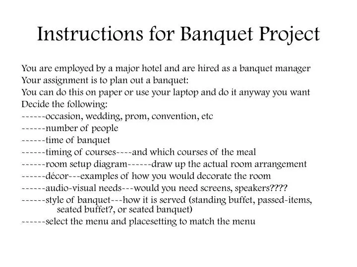 instructions for banquet project