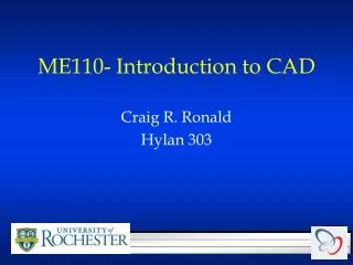 ME110- Introduction to CAD