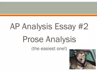 AP Analysis Essay #2 Prose Analysis (the easiest one!)