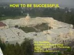 HOW TO BE SUCCESSFUL - slide 1