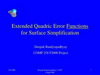 Extended Quadric Error Functions for Surface Simplification
