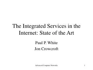 The Integrated Services in the Internet: State of the Art