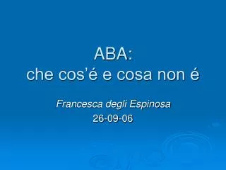 aba che cos e cosa non