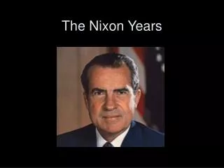 The Nixon Years