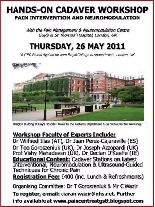 Workshop Faculty of Experts Include: Dr Wilfried Ilias (AT), Dr Juan Perez- Cajaraville (ES)