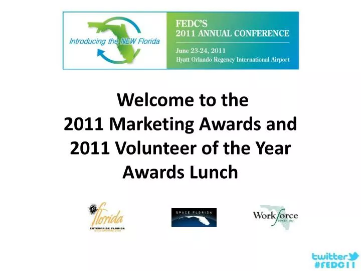 welcome to the 2011 marketing awards and 2011 volunteer of the year awards lunch