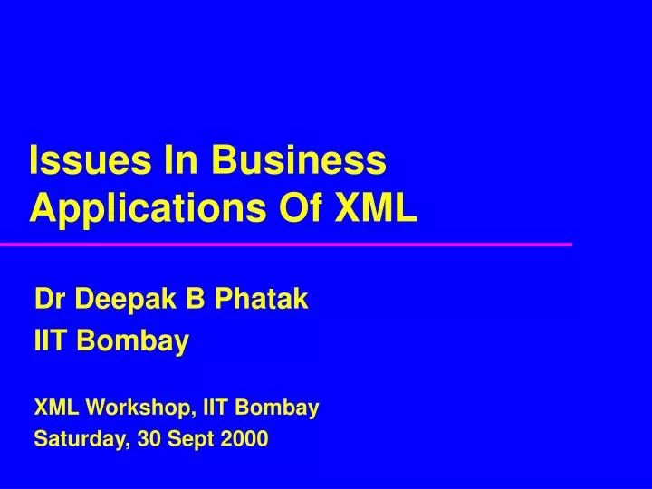 issues in business applications of xml