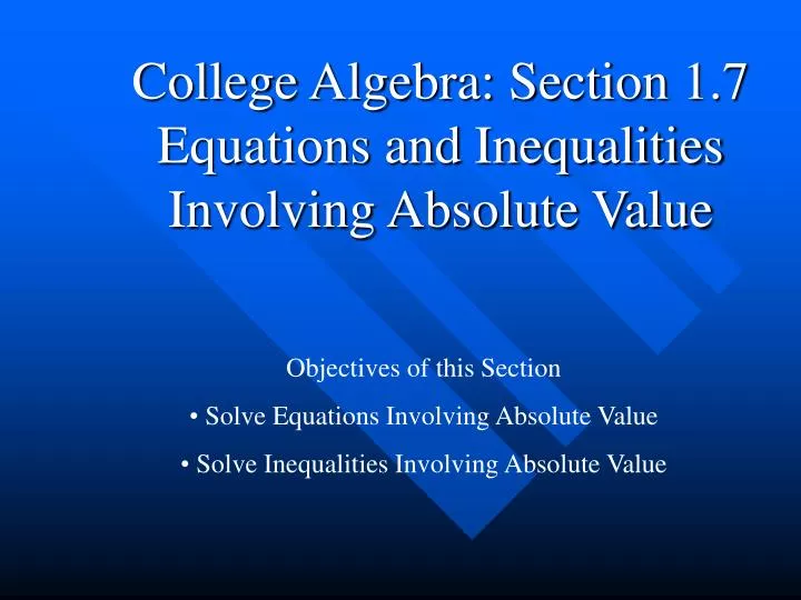 college algebra section 1 7 equations and inequalities involving absolute value