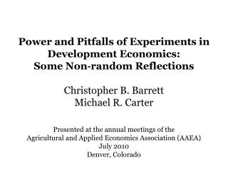 Power and Pitfalls of Experiments in Development Economics: Some Non?random Reflections