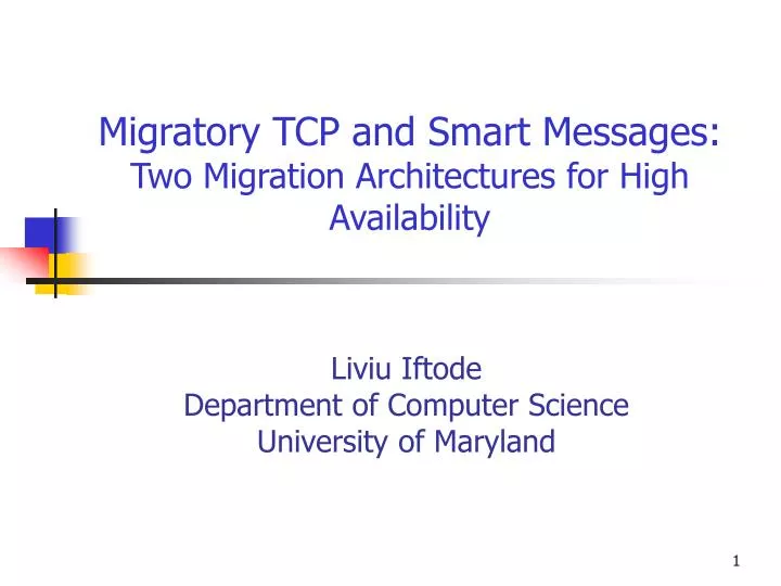 migratory tcp and smart messages two migration architectures for high availability