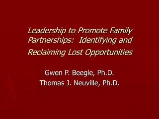 Leadership to Promote Family Partnerships: Identifying and Reclaiming Lost Opportunities