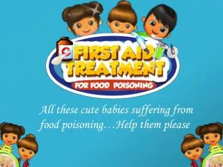 -Free Kids Game First Aid Treatment for Food Poisoning