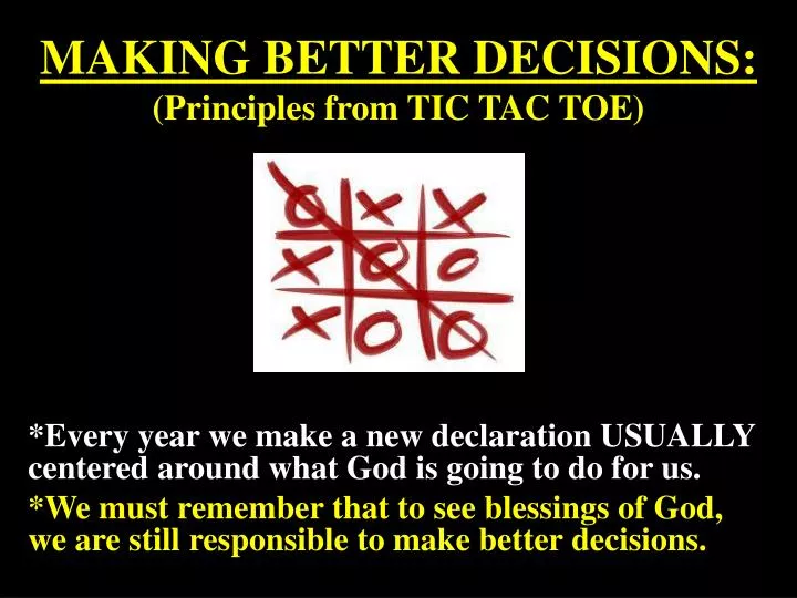 making better decisions principles from tic tac toe