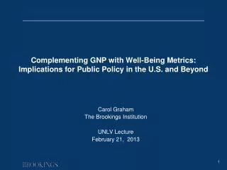 Complementing GNP with Well-Being Metrics: Implications for Public Policy in the U.S. and Beyond