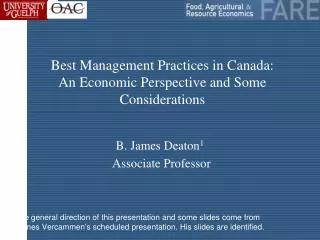 Best Management Practices in Canada: An Economic Perspective and Some Considerations