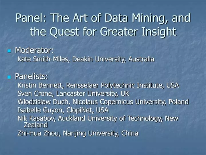 panel the art of data mining and the quest for greater insight