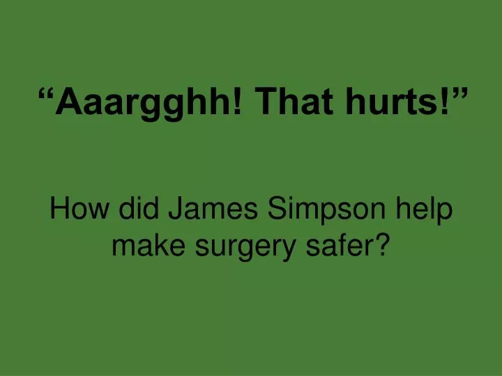 how did james simpson help make surgery safer