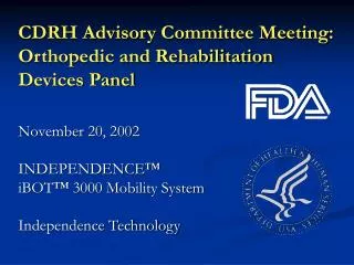 CDRH Advisory Committee Meeting: Orthopedic and Rehabilitation Devices Panel