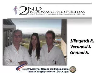 University of Modena and Reggio Emilia Vascular Surgery – Director: prof. Coppi