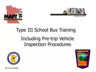 Type III School Bus Training Including Pre-trip Vehicle Inspection Procedures