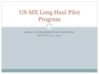 US-MX Long Haul Pilot Program