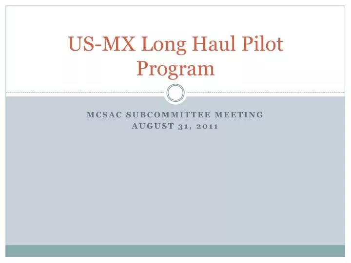 us mx long haul pilot program