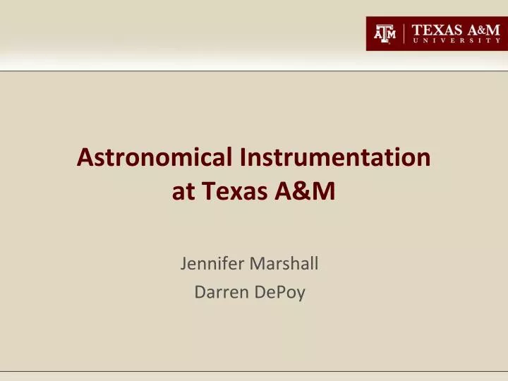 astronomical instrumentation at texas a m