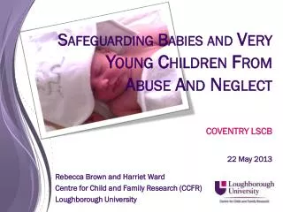 S afeguarding Babies and Very Young Children From Abuse And Neglect